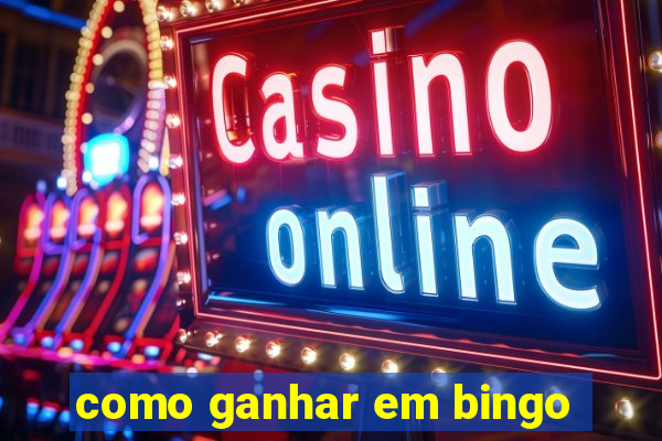 como ganhar em bingo